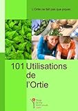Image de 101 utilisations de l'ortie (French Edition)