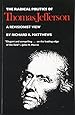 The Radical Politics of Thomas Jefferson