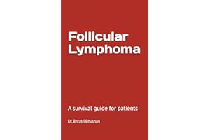 Follicular lymphoma: A survival guide for patients
