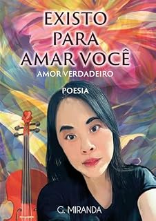 Livro Existo para Amar Você: Amor Verdadeiro - Poesia