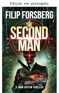 Livro O segundo homem (Série John Gatlin Livro 1)