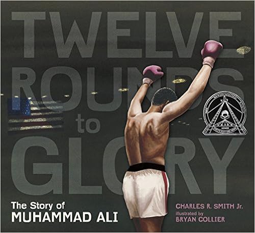 Twelve Rounds to Glory: The Story of Muhammad Ali