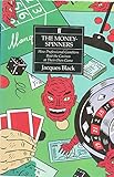 Money-spinners: How Professional Gamblers Beat the Casinos at Their Own Game by Jacques Black (19-Apr-1993) Hardcover by
