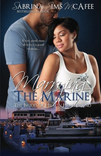 Marrying the Marine (The Brides of Hilton Head Island) (Volume 1)