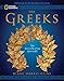 National Geographic The Greeks: An Illustrated History