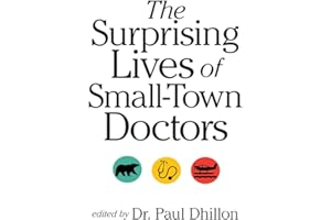 The Surprising Lives of Small-Town Doctors