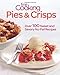 Fine Cooking Pies & Crisps: Over 100 Sweet and Savory No-Fail Recipes