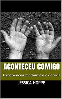 Livro Aconteceu comigo: Experiências mediúnicas e de vida