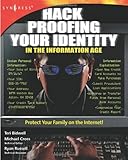 Hack Proofing Your Identity by Teri Bidwell