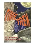 TIME TREK by Raymond Newman, Robert Willey