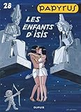 Papyrus, Tome 28 : Les enfants d'Isis by 