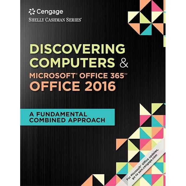 Shelly Cashman Series Discovering Computers & Microsoft Office 365