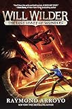 Will Wilder #2: The Lost Staff of Wonders