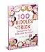 Riddles and Brain Teasers: 100 Riddles and Trick Questions for Kids and Family (Riddles Series)
