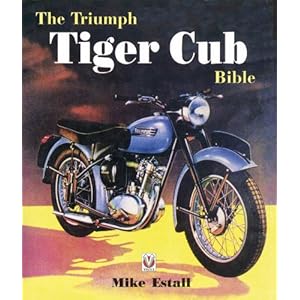 The Triumph Tiger Cub Bible