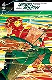 GREEN ARROW REBIRTH - Tome 5 (DC REBIRTH) (French Edition) by 