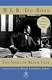 The Souls of Black Folk: Centennial Edition (Modern Library 100 Best Nonfiction Books)