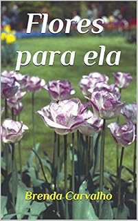 Livro Flores para ela