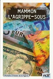 Mammon, l'agrippe-sous