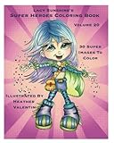 Lacy Sunshine's Super Heroes Coloring Book Volume 20: Whimiscal Big Eyed Super Heroes Adult and Children's Coloring Book (Lacy Sunshine's Coloring Books) by 
