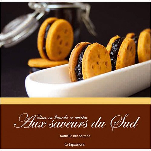 Mises en bouche et entrées aux Saveurs du Sud by (Hardcover)