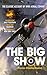 The Big Show: The Classic Account of WWII Aerial Combat by Pierre Clostermann