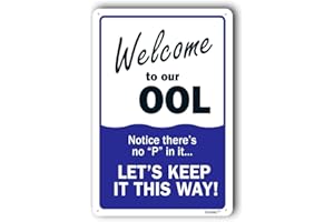 GNICTELY Swimming Pool Sign,POOL Sign,Pool Rules Sign "Welcome to Our OOL" 12"X16" Metal Aluminum Sign