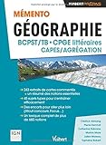 Mémento géographie BCPST CPGE littéraires CAPES/Agrégation by Collectif