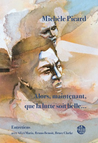 Alors, maintenant, que la lutte soit belle