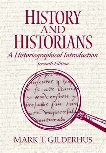 History Historians Gilderhus 7th Edition