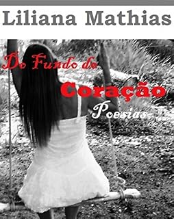 Livro Do Fundo do Coração: Livro de Poesias