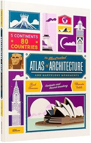 Download The Illustrated Atlas of Architecture and Marvelous Monuments PDF