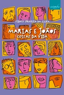 Livro Marias e Joãos: coisas da vida