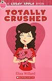 Candy Apple #7: Totally Crushed