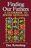 Finding Our Fathers A Guidebook to Jewish Genealogy by 