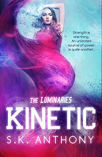 Kinetic (The Luminaries Book 1)