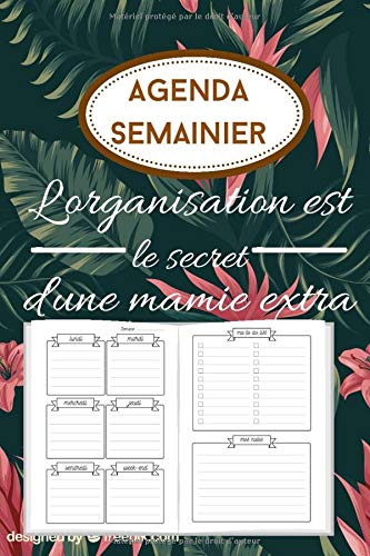 Amazon Com Agenda Semainier L Organisation Est Le Secret D Une Mamie Extra Planificateur Sur 2 Ans Non Date Pour S Organiser Chaque Jour Et Remplir Ses Avec Citation Inspirante French Edition Hamilton Alicia