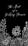 The Mind of a Wilting Flower by Daisy Field