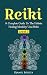 Reiki: Reiki For Beginners, A Complete Guide To The Holistic Healing Modality Usui Reiki Level 3 / M by Djamel Boucly