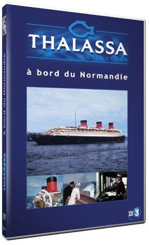 Thalassa - À Bord Du Normandie