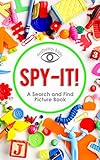 SPY-IT; a Search and Find Children's Picture Book
