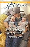 The Cowboy's Twin Surprise: A Fresh-Start Family Romance (Triple Creek Cowboys) by Stephanie Dees