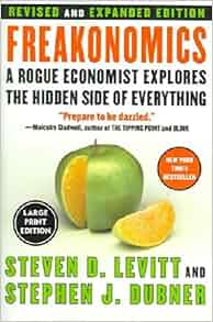 Freakonomics Revised And Expanded Edition A Rogue