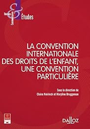 La  Convention internationale des droits de l'enfant, CIDE, une convention particulière