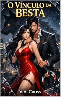 Livro O Vínculo da Besta: Um Romance Dark de Shifters e Companheiros de Destino
