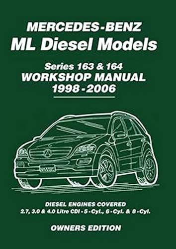 Download Mercedes-Benz ML Diesel Models Series 163 & 164 Workshop Manual 1998-2006: Workshop Manual PDF