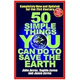 50 Simple Things You Can Do to Save the Earth: All New! Updated for the 21st Century