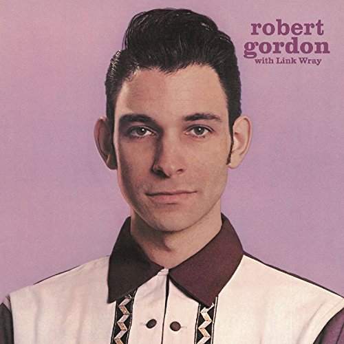 Album Art for Robert Gordon With Link Wray by Robert & Link Wray Gordon