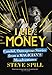I Lie for Money: Candid, Outrageous Stories from a Magician?s Misadventures by Steve Spill