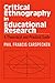 Critical Ethnography in Educational Research: A Theoretical and Practical Guide (Critical Social Thought)
